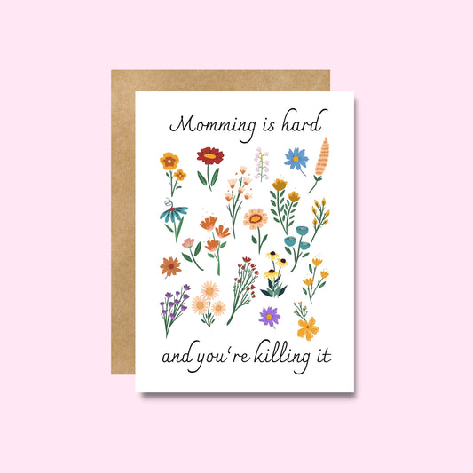 Greeting Card: Mom, You're Killing It